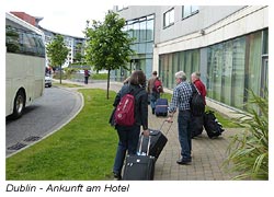 Dublin - Ankunft der Reisegruppe am 1. Hotel