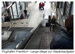 Frankfurter Flughafen - Lange Wege - Lange Rolltreppen