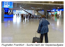 Frankfurter Flughafen - die Suche nach dem richtigen Gepäckschalter