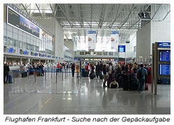 Frankfurter Flughafen - Die Gepäckannahme wäre vorne am Eingang gewesen