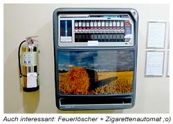 Auch interessant: Zigarettenautomat und direkt daneben der Feuerlöscher