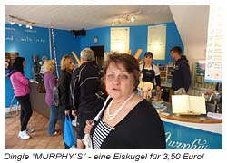 Murphy´s Eisdiele  in Dingle - Irland