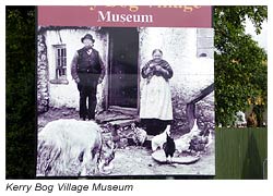 Kerry Bog Village Museum